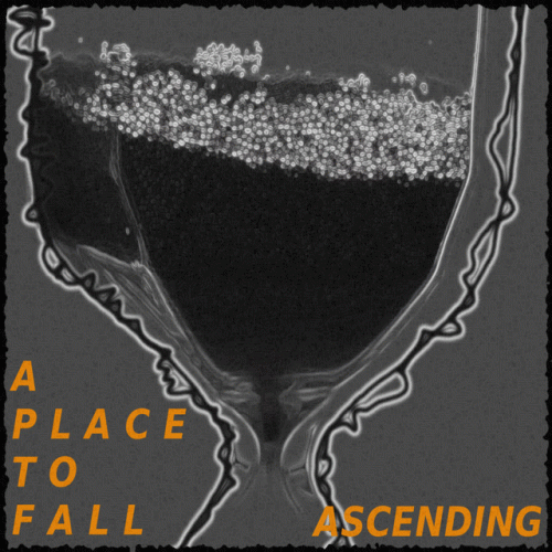 A Place To Fall : Ascending